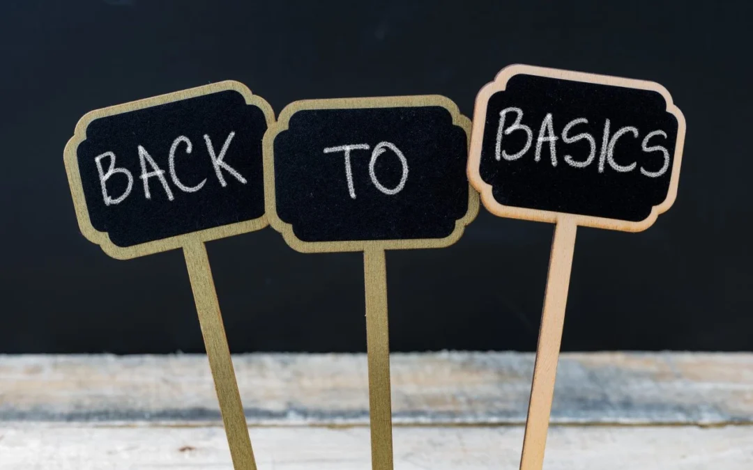 Why You Should Stick to the Basics and Forget the Complex